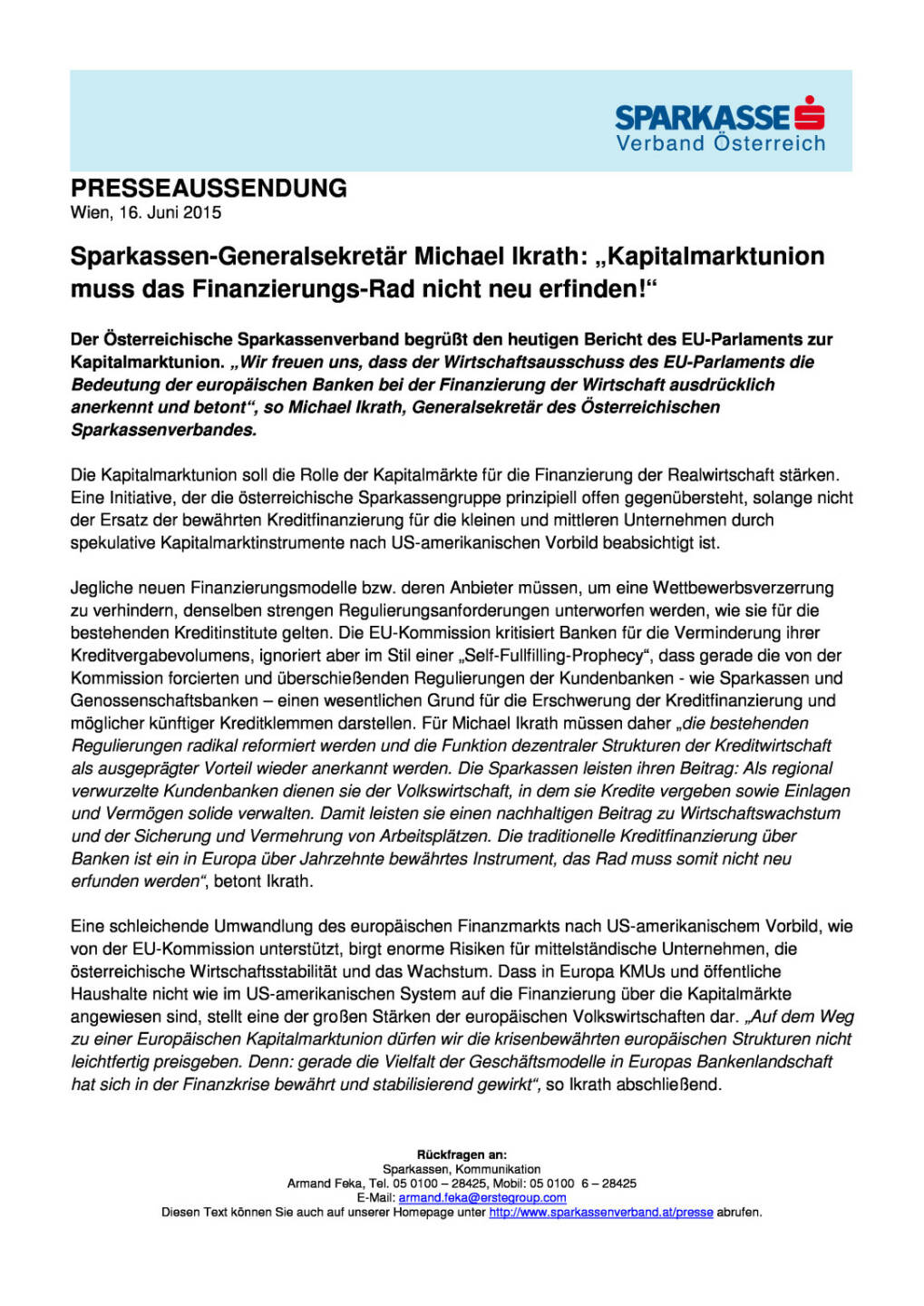 Ikrath: „Kapitalmarktunion muss das Finanzierungs-Rad nicht neu erfinden!“, Seite 1/1, komplettes Dokument unter http://boerse-social.com/static/uploads/file_132_ikrath.pdf
