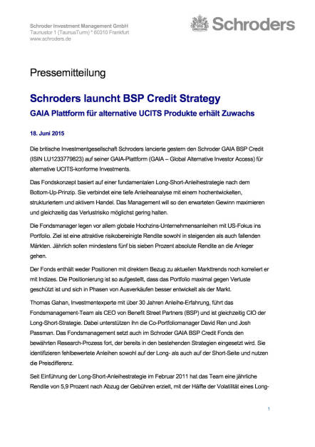 Schroders GAIA Plattform für alternative UCITS Produkte erhält Zuwachs, Seite 1/3, komplettes Dokument unter http://boerse-social.com/static/uploads/file_137_schroders_gaia.pdf (18.06.2015) 