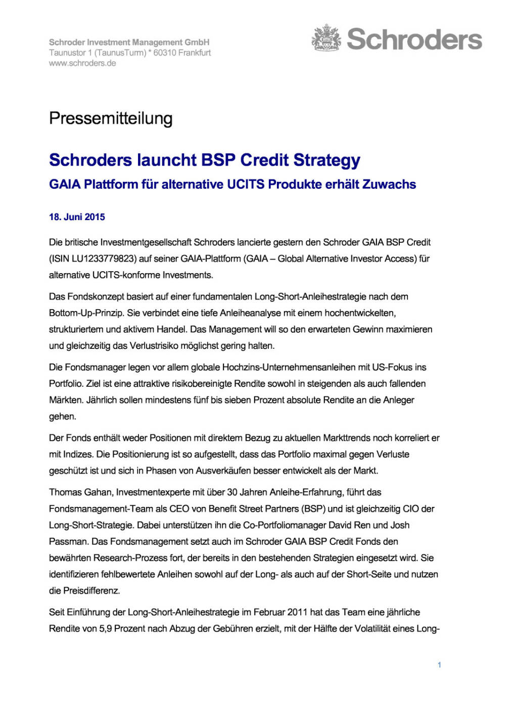 Schroders GAIA Plattform für alternative UCITS Produkte erhält Zuwachs, Seite 1/3, komplettes Dokument unter http://boerse-social.com/static/uploads/file_137_schroders_gaia.pdf