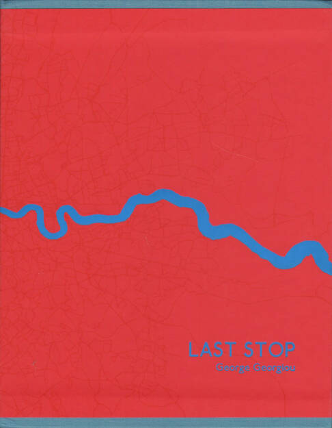 George Georgiou - Last Stop, Self published 2015, Cover - http://josefchladek.com/book/george_georgiou_-_last_stop, © (c) josefchladek.com (23.06.2015) 