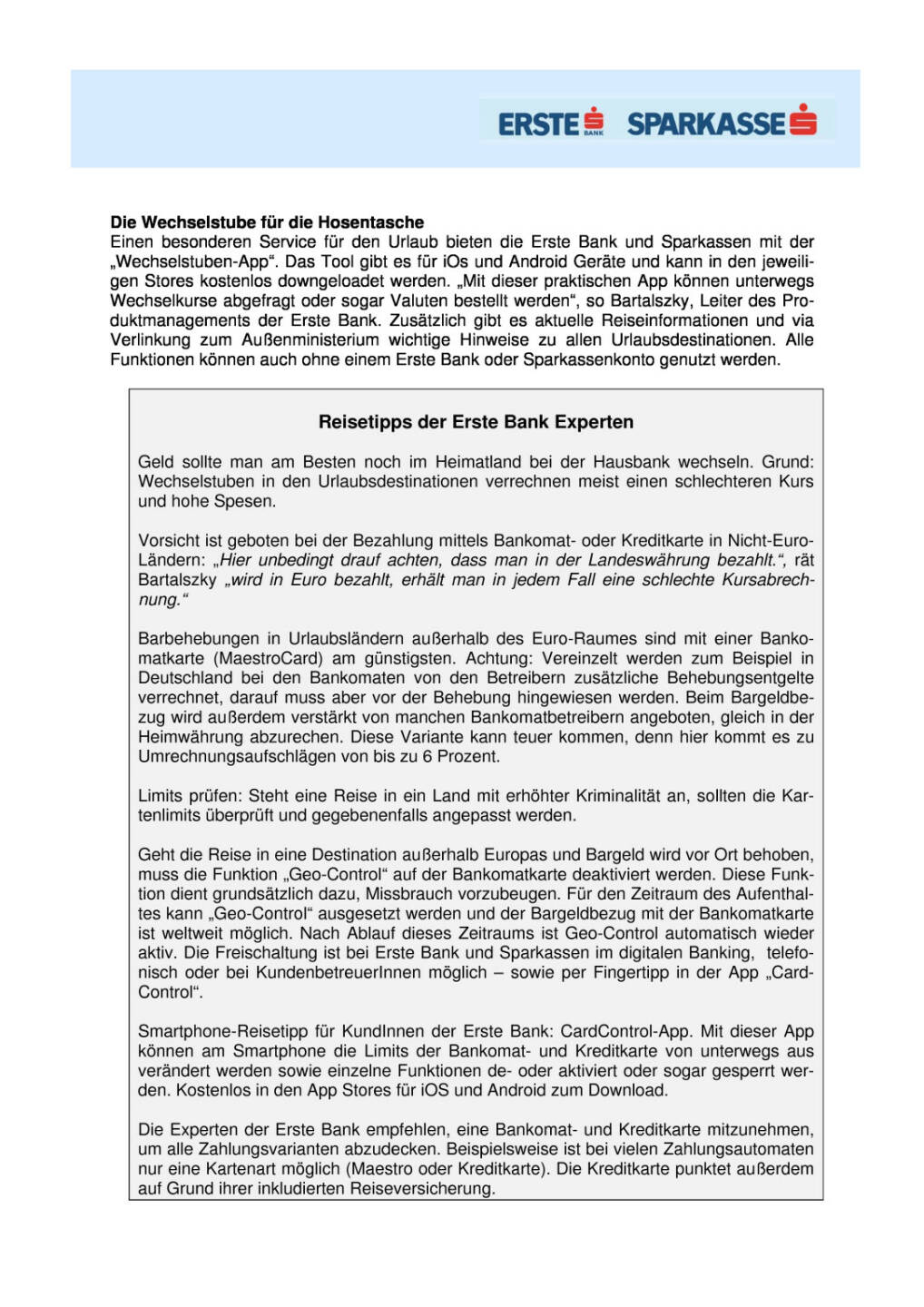 Erste: ÖsterreicherInnen geben 5,5 Milliarden Euro für Urlaub aus, Seite 2/4, komplettes Dokument unter http://boerse-social.com/static/uploads/file_163_erste_group_urlaub.pdf