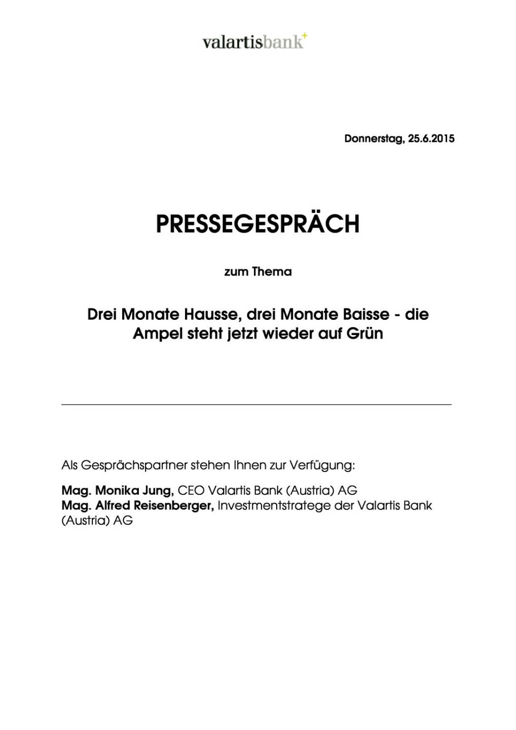 Valartis sieht bei Aktien die Ampel jetzt wieder auf Grün, Seite 1/3, komplettes Dokument unter http://boerse-social.com/static/uploads/file_167_valartis.pdf