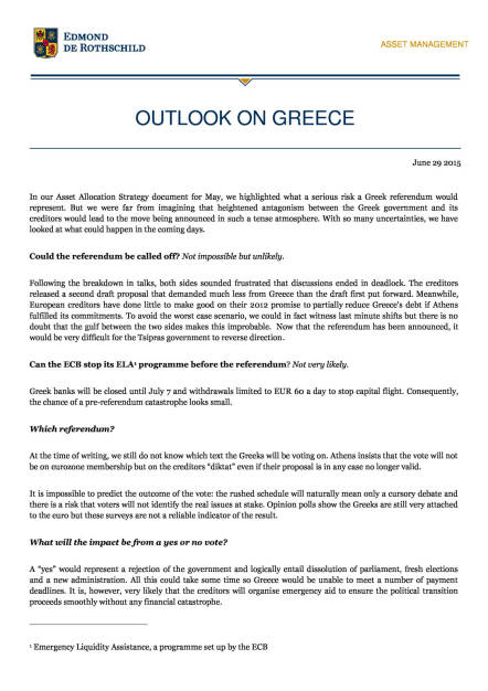 Ausblick auf Griechenland (Rothschild Asset Management) , Seite 1/3, komplettes Dokument unter http://boerse-social.com/static/uploads/file_187_ausblick_auf_griechenland.pdf (30.06.2015) 