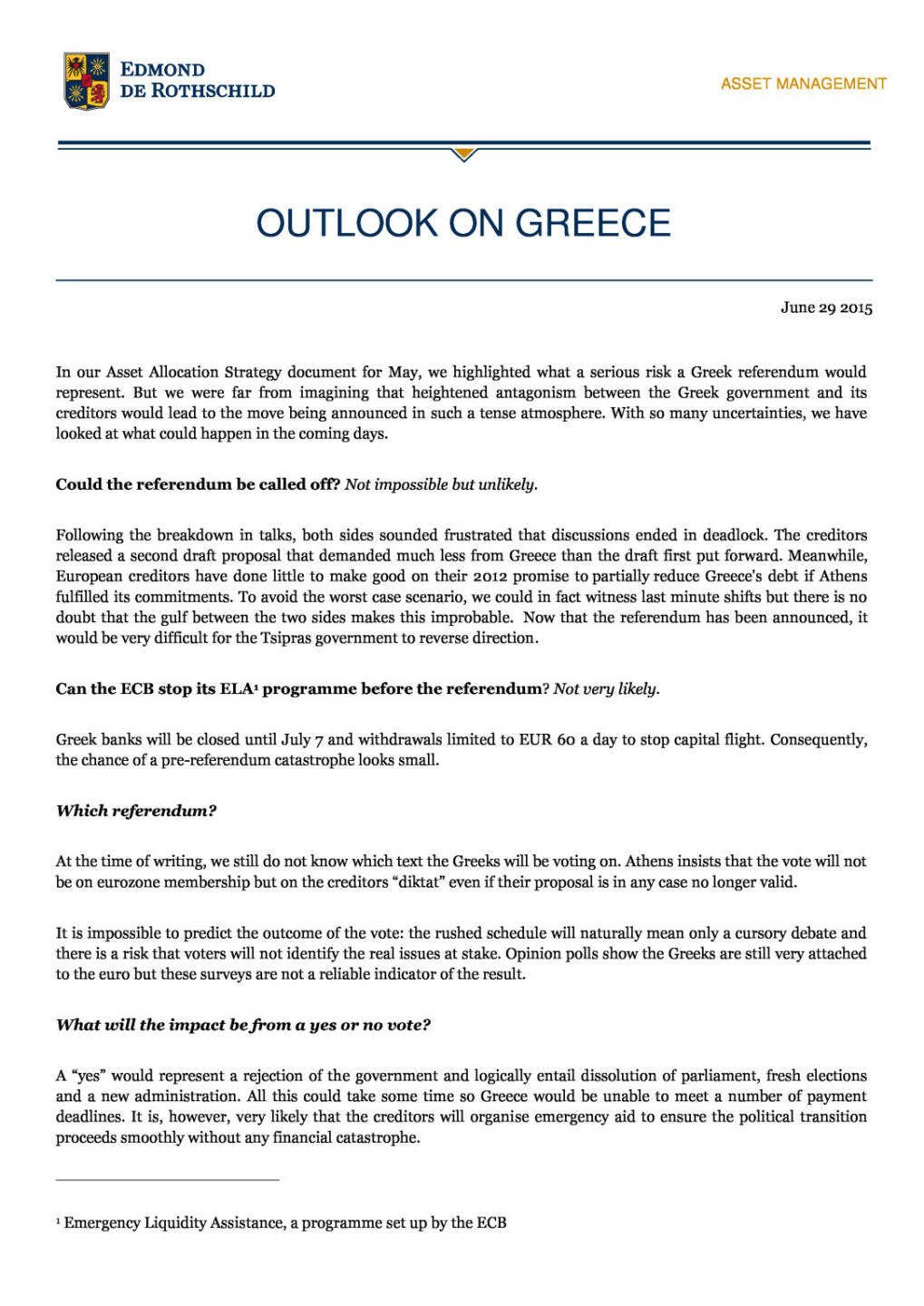 Ausblick auf Griechenland (Rothschild Asset Management) , Seite 1/3, komplettes Dokument unter http://boerse-social.com/static/uploads/file_187_ausblick_auf_griechenland.pdf