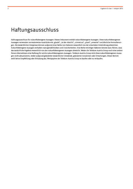 Telekom Austria - Ergebnis 1. HJ und Q2 2015, Seite 2/39, komplettes Dokument unter http://boerse-social.com/static/uploads/file_234_telekom_austria_-_ergebnis_1_hj_und_q2_2015.pdf (16.07.2015) 