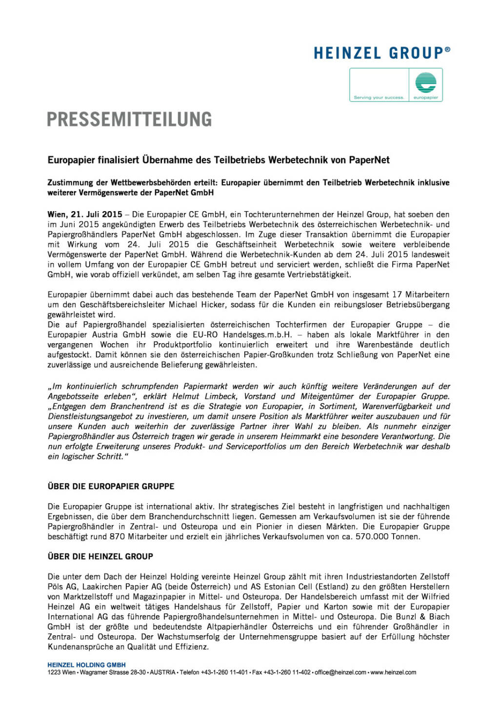 Europapier finalisiert Übernahme des Teilbetriebs Werbetechnik von PaperNet, Seite 1/2, komplettes Dokument unter http://boerse-social.com/static/uploads/file_239_europapier_finalisiert_ubernahme_des_teilbetriebs_werbetechnik_von_papernet.pdf