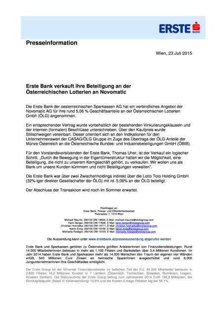 Erste Bank verkauft ihre Beteiligung an der Österreichischen Lotterien an Novomatic, Seite 1/1, komplettes Dokument unter http://boerse-social.com/static/uploads/file_244_erste_bank_verkauft_ihre_beteiligung_an_der_osterreichischen_lotterien_an_novomatic.pdf (23.07.2015) 