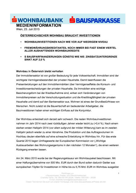 s Bausparkasse: Wohnbau in Österreich bleibt verhalten, Seite 1/5, komplettes Dokument unter http://boerse-social.com/static/uploads/file_245_s_bausparkasse_wohnbau_in_osterreich_bleibt_verhalten.pdf (23.07.2015) 