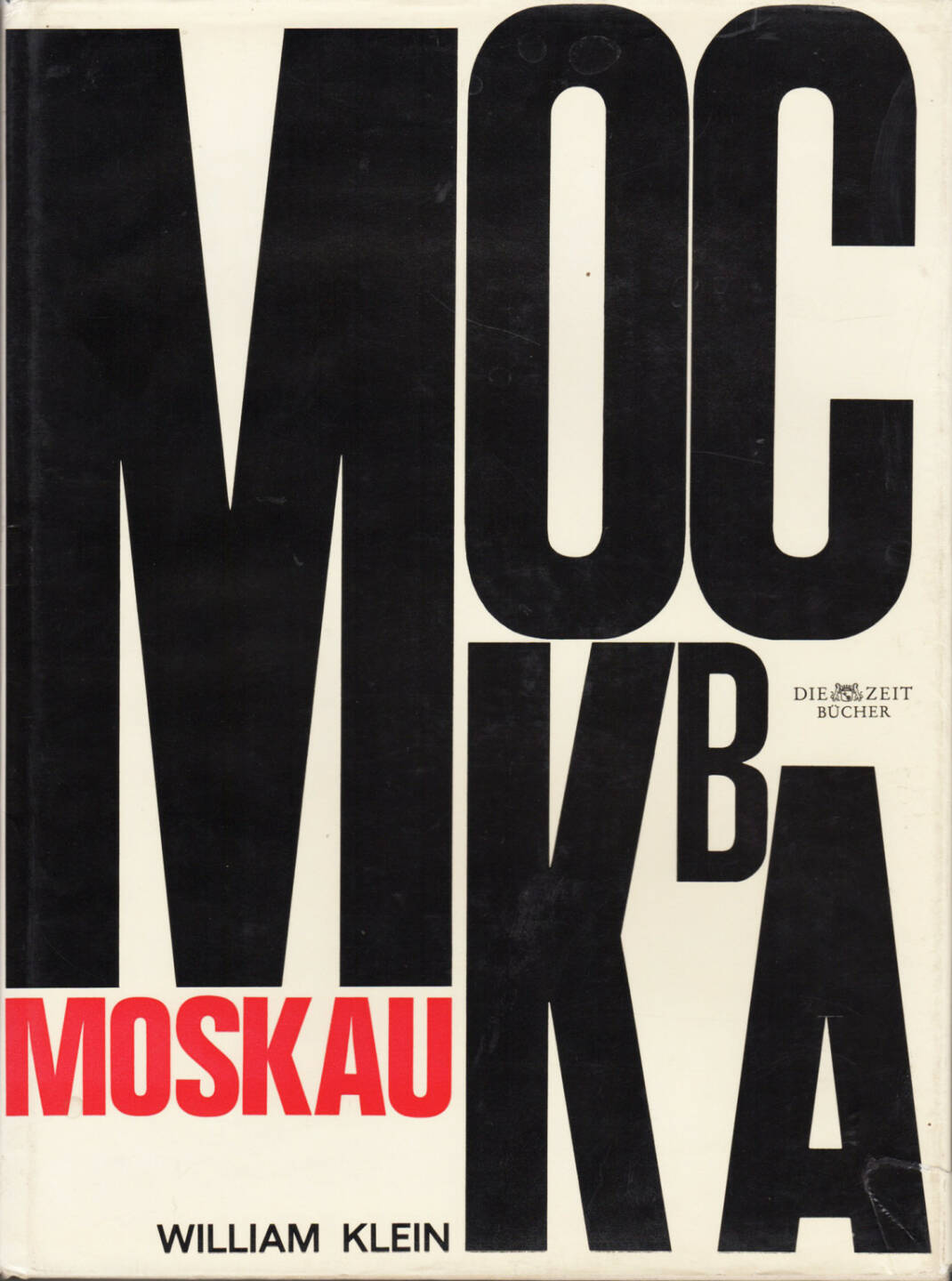 William Klein - Moskau/Moscow (1965), 300-500 Euro http://josefchladek.com/book/william_klein_-_moskau