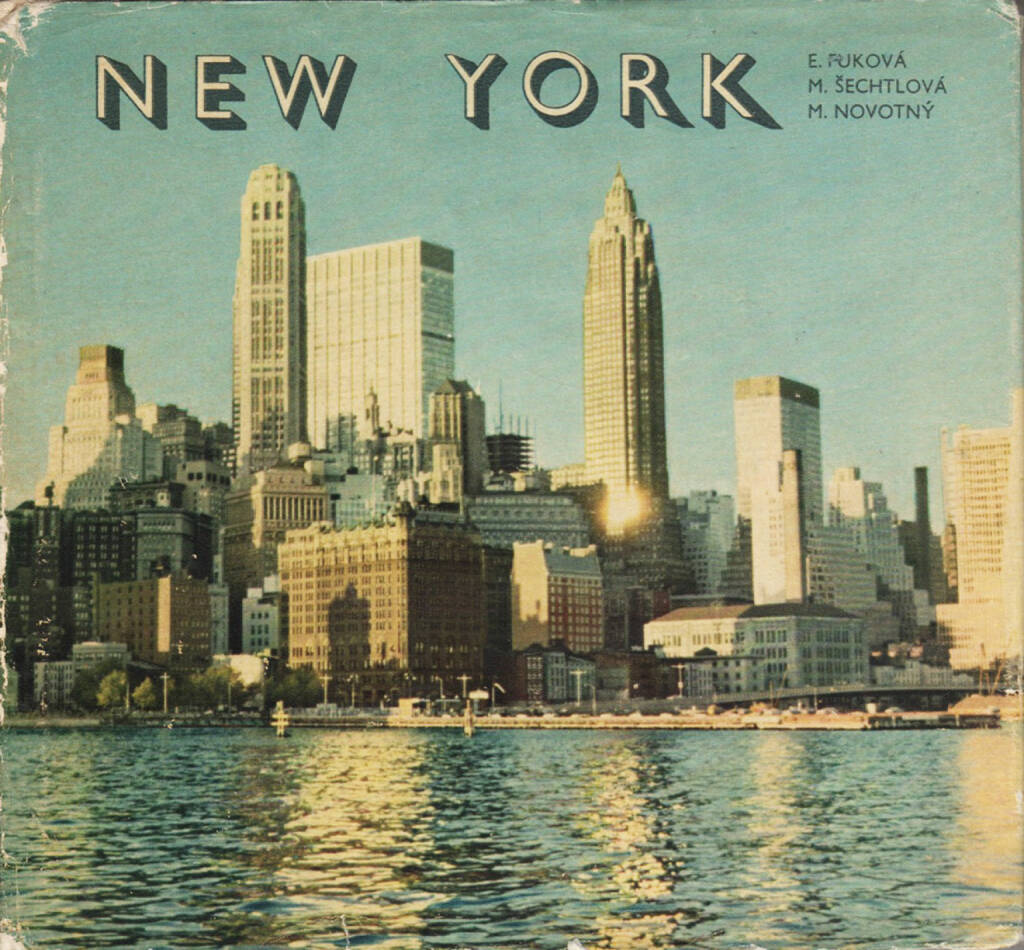 Eva Fuková, Marie Šechtlová, Miloň Novotný - New York, Mladá fronta 1966, Cover - http://josefchladek.com/book/eva_fukova_marie_sechtlova_milon_novotny_-_new_york, © (c) josefchladek.com (31.07.2015) 