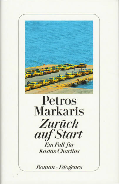 Petros Markaris - Zurück auf Start: Ein Fall für Kostas Charitos, http://boerse-social.com/financebooks/show/petros_markaris_-_zuruck_auf_start_ein_fall_fur_kostas_charitos (04.08.2015) 