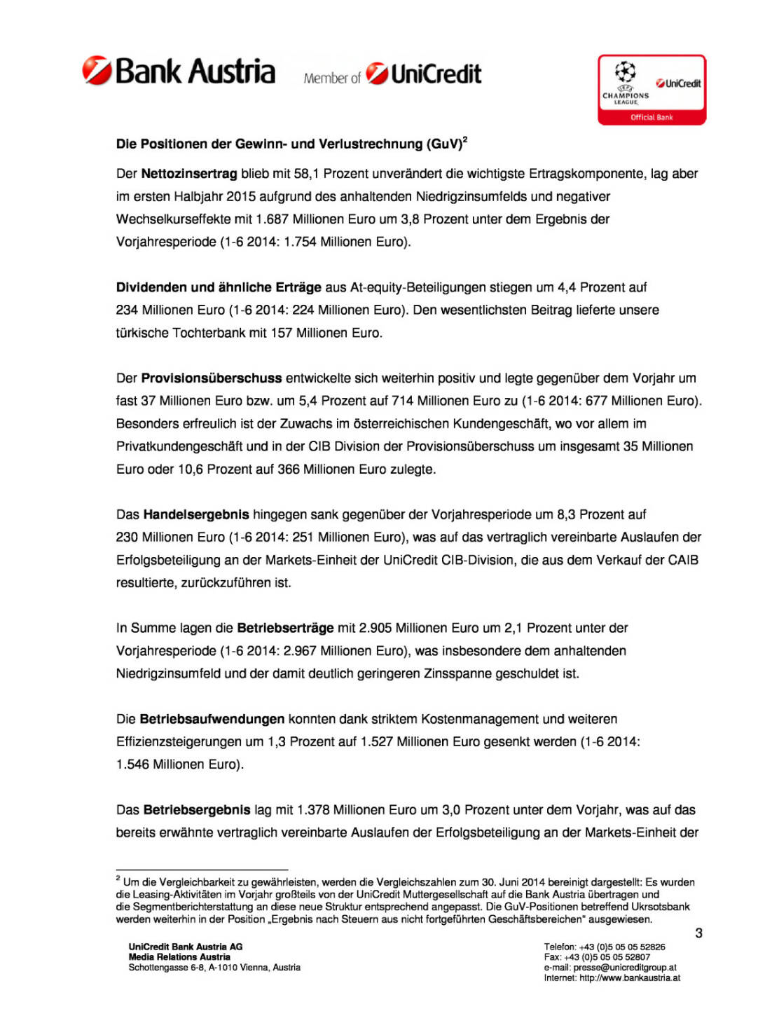 Bank Austria mit 489 Millionen Euro Nettogewinn nach sechs Monaten, Seite 3/11, komplettes Dokument unter http://boerse-social.com/static/uploads/file_276_bank_austria_mit_489_millionen_euro_nettogewinn_nach_sechs_monaten.pdf