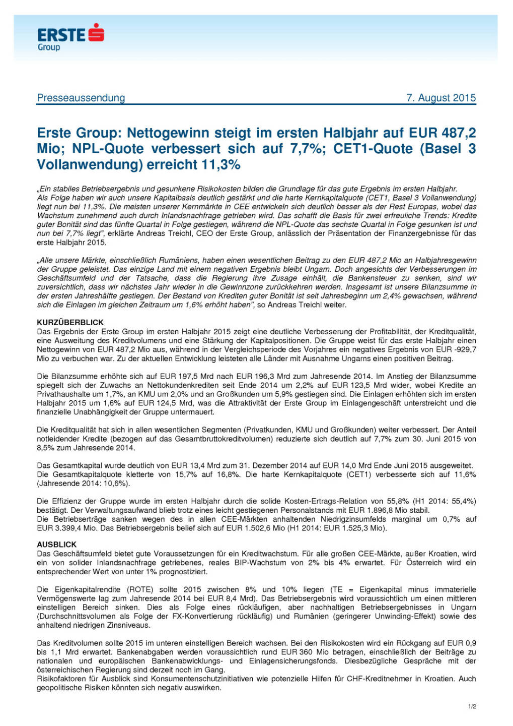 Erste Group: Nettogewinn steigt im ersten Halbjahr auf EUR 487,2 Mio, Seite 1/2, komplettes Dokument unter http://boerse-social.com/static/uploads/file_278_erste_group_nettogewinn_steigt_im_ersten_halbjahr_auf_eur_4872_mio.pdf