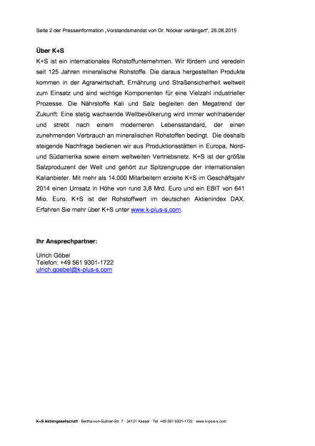 K+S verlängert Vorstandsmandat von Dr. Nöcker , Seite 2/2, komplettes Dokument unter http://boerse-social.com/static/uploads/file_316_ks_verlangert_vorstandsmandat_von_dr_nöcker.pdf (26.08.2015) 