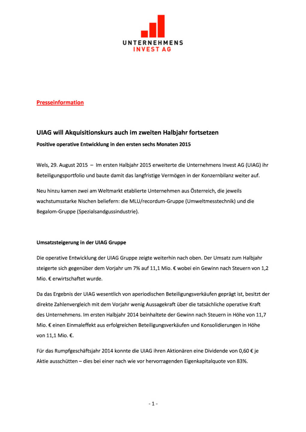 UIAG will Akquisitionskurs auch im 2. Halbjahr fortsetzen, Seite 1/2, komplettes Dokument unter http://boerse-social.com/static/uploads/file_331_uiag_will_akquisitionskurs_auch_im_2_halbjahr_fortsetzen.pdf