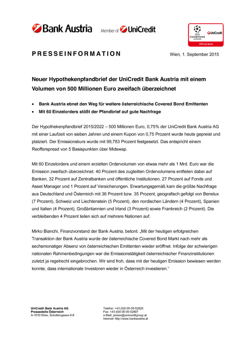 Bank Austria: Neuer Hypothekenpfandbrief platziert, Seite 1/3, komplettes Dokument unter http://boerse-social.com/static/uploads/file_342_bank_austria_neuer_hypothekenpfandbrief_platziert.pdf