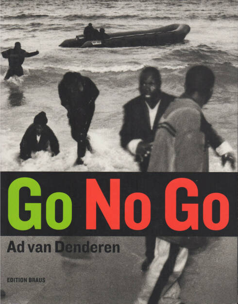Ad Van Denderen - Go No Go, Braus Edition Im Wachter 2003, Cover - http://josefchladek.com/book/ad_van_denderen_-_go_no_go, © (c) josefchladek.com (08.09.2015) 