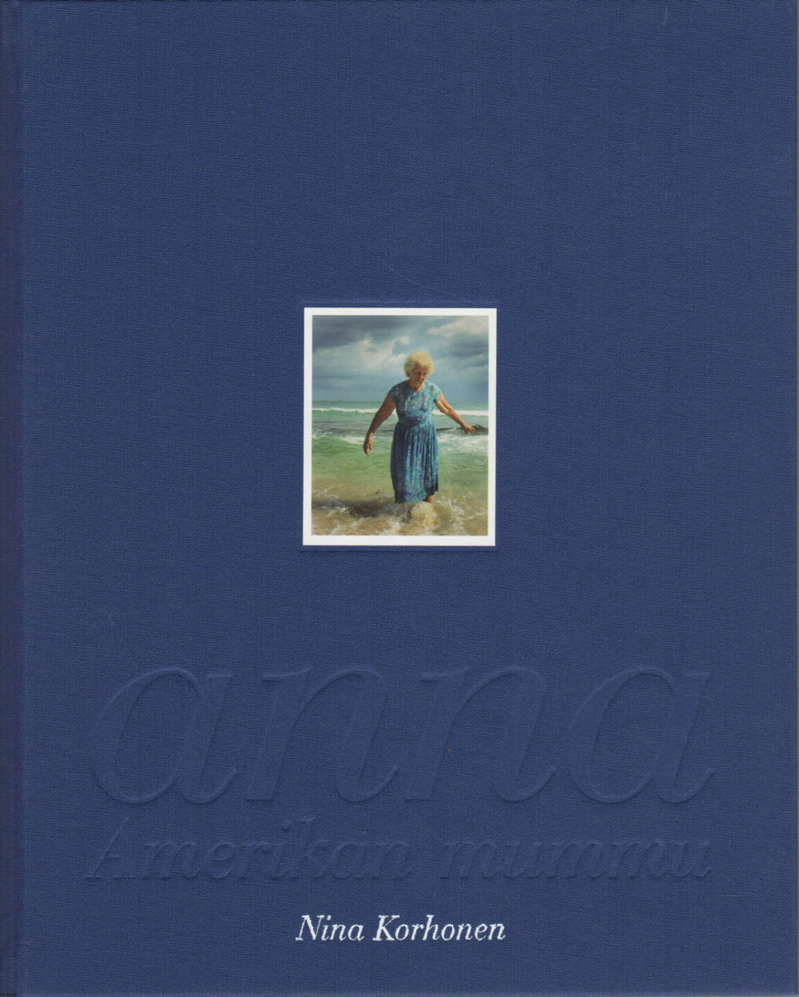 Nina Korhonen - anna - Amerikan mummu, Journal 2004, Cover - http://josefchladek.com/book/nina_korhonen_-_anna_-_amerikan_mummu