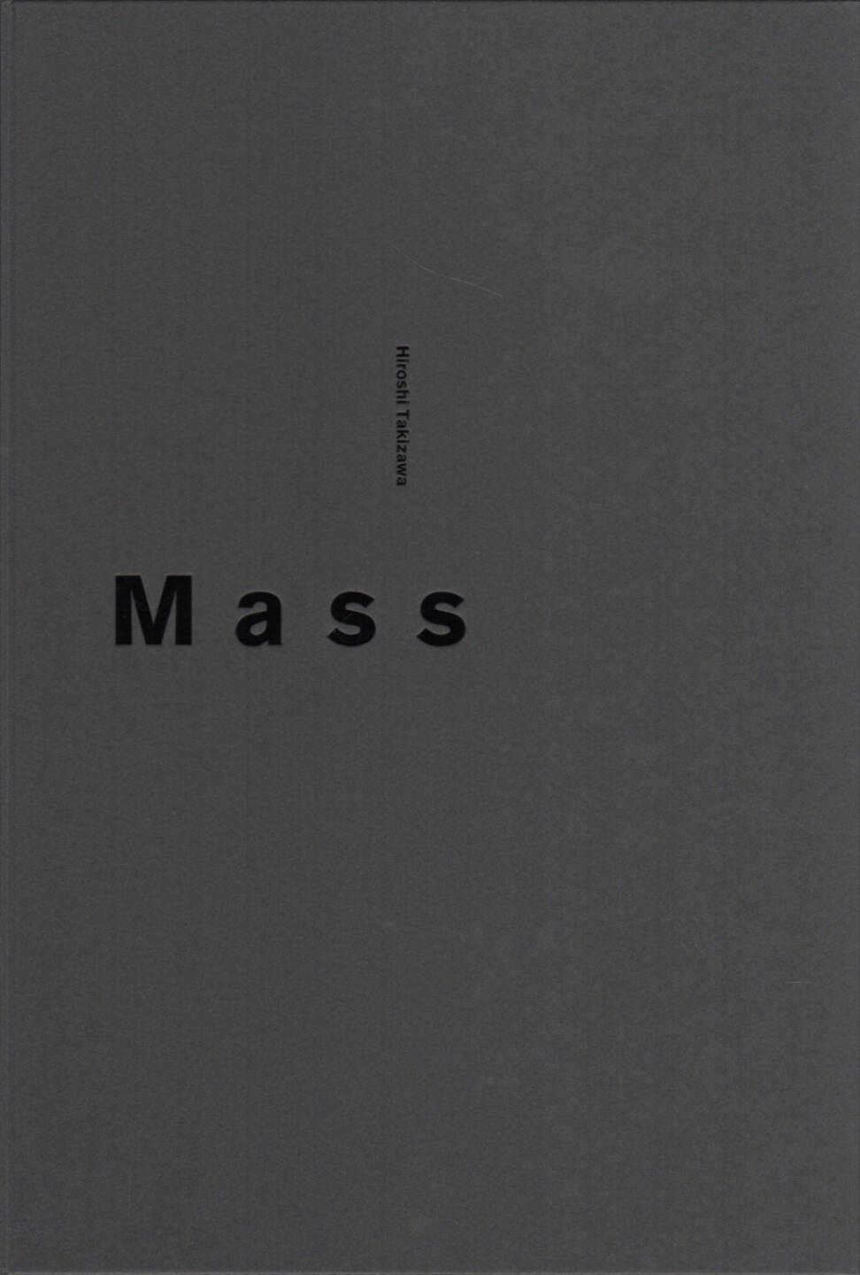 Hiroshi Takizawa - Mass, Newfave 2015, Cover - http://josefchladek.com/book/hiroshi_takizawa_-_mass