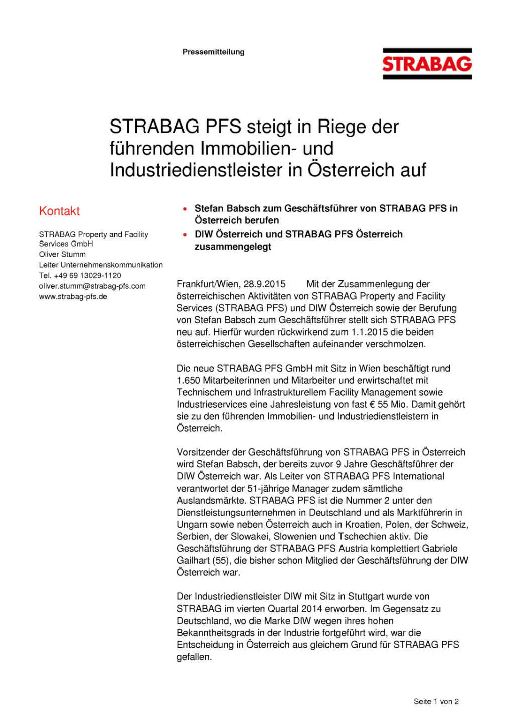 Strabag PFS steigt in Riege der führenden Immobilien- und Industriedienstleister in Österreich auf, Seite 1/2, komplettes Dokument unter http://boerse-social.com/static/uploads/file_387_strabag_pfs_steigt_in_riege_der_fuhrenden_immobilien-_und_industriedienstleister_in_osterreich_auf.pdf