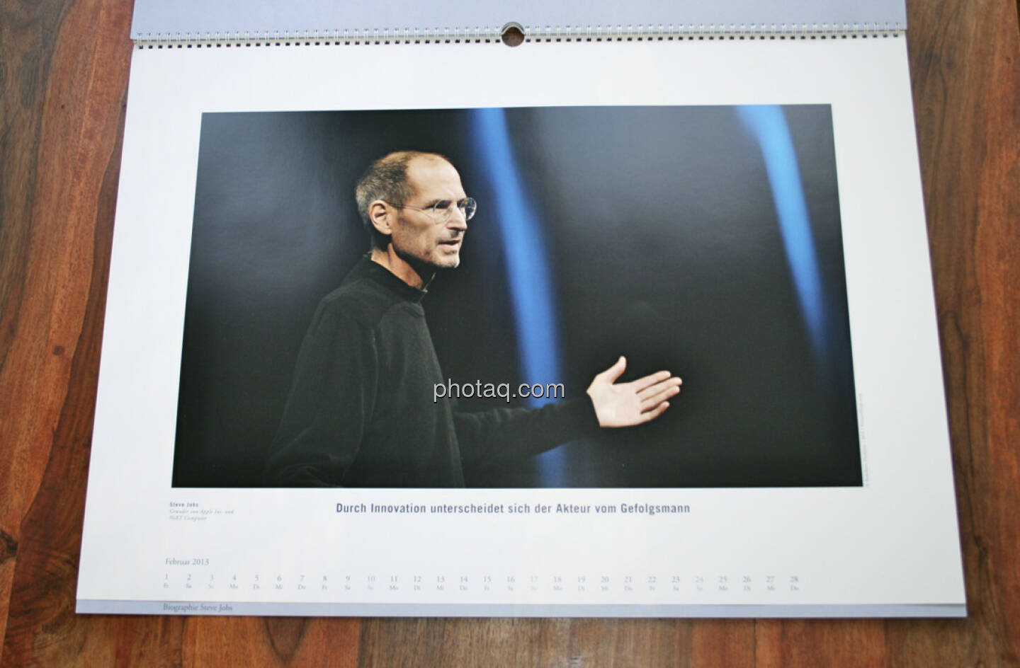 Steve Jobs, Gründer von Apple Inc. und NeXT Computer Durch Innovation unterscheidet sich der Akteur vom Gefolgsmann ... aus dem AT&S-Kalender 2013, konzipiert und koordiniert von Martin Theyer