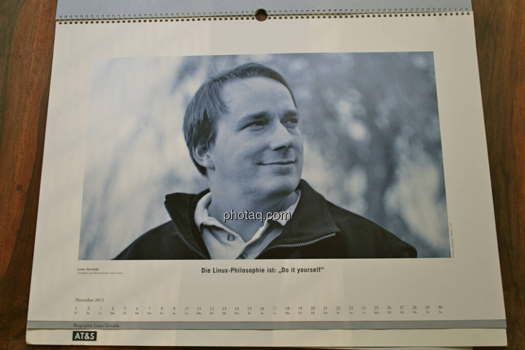 Linus Torvalds, Gründer und Koordinator von Linux Die Linux-Philosophie ist: 'Do it yourself' ... aus dem AT&S-Kalender 2013, konzipiert und koordiniert von Martin Theyer, © AT&S (23.03.2013) 