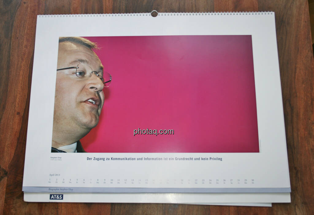 Stephen Elop, CEO von Nokia Der Zugang zu Kommunikation und Information ist ein Grundrecht und kein Privileg... aus dem AT&S-Kalender 2013, konzipiert und koordiniert von Martin Theyer, © AT&S (23.03.2013) 