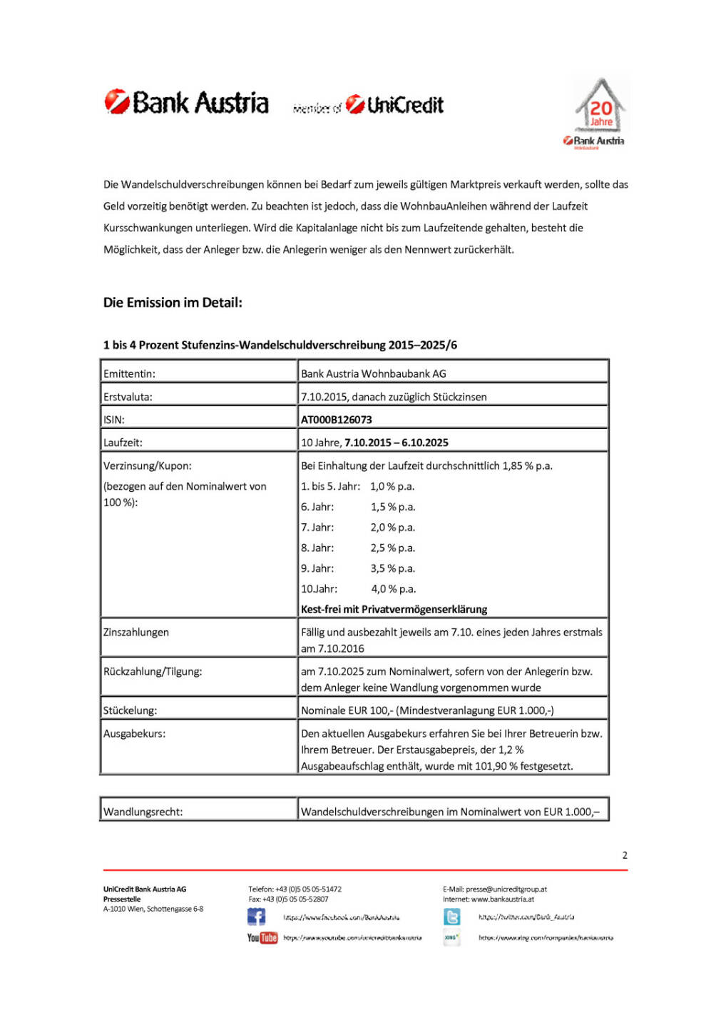 Neue Gewinnfreibetrag-WohnbauAnleihe der Bank Austria Wohnbaubank, Seite 2/4, komplettes Dokument unter http://boerse-social.com/static/uploads/file_405_neue_gewinnfreibetrag-wohnbauanleihe_der_bank_austria_wohnbaubank.pdf