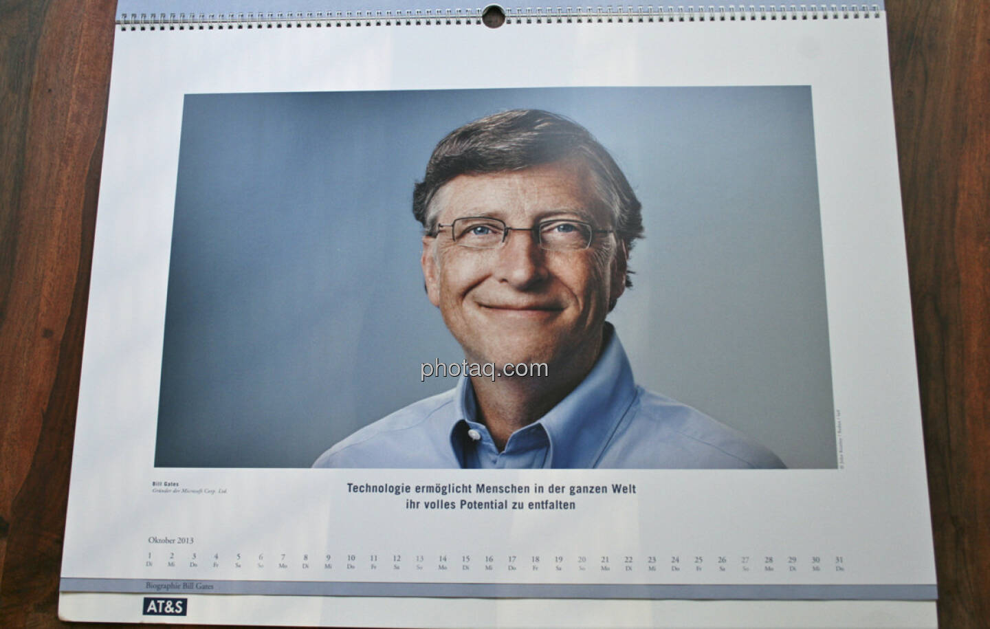 Bill Gates, Gründer der Microsoft Corp. Ltd. Technologie ermöglicht Menschen in der ganzen Welt, ihr volles Potenzial zu entfalten ... aus dem AT&S-Kalender 2013, konzipiert und koordiniert von Martin Theyer