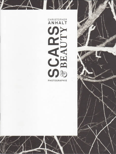 Christopher Anhalt - Scars & Beauty, Homeparkpress 2010, Cover - http://josefchladek.com/book/christopher_anhalt_-_scars_beauty, © (c) josefchladek.com (19.10.2015) 