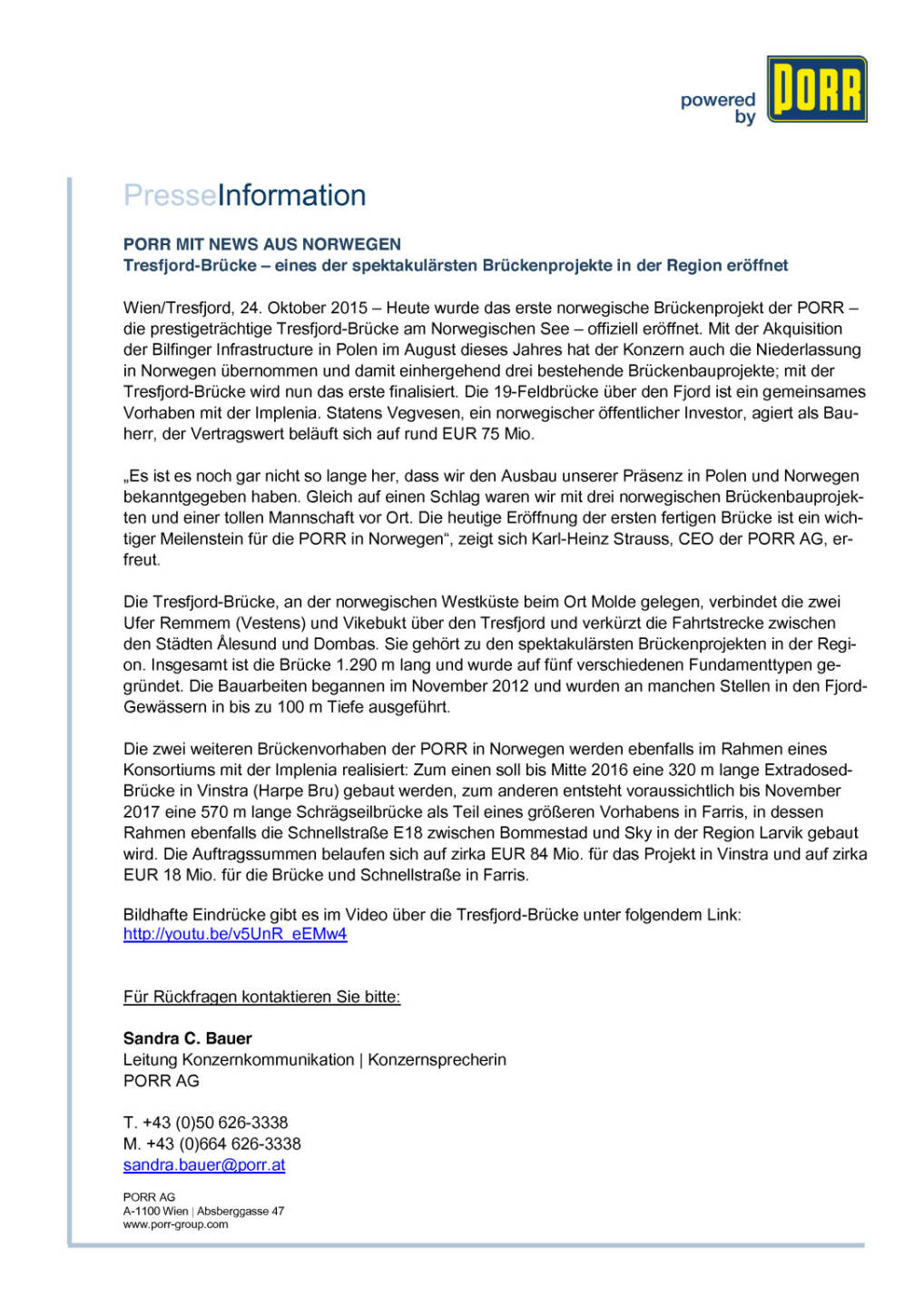 Porr: Brückenprojekt in Norwegen eröffnet, Seite 1/2, komplettes Dokument unter http://boerse-social.com/static/uploads/file_424_porr_bruckenprojekt_in_norwegen_eroffnet.pdf