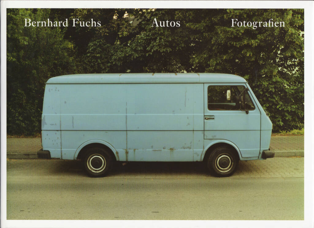 Bernhard Fuchs - Autos, König 2006, Cover - http://josefchladek.com/book/bernhard_fuchs_-_autos, © (c) josefchladek.com (25.10.2015) 