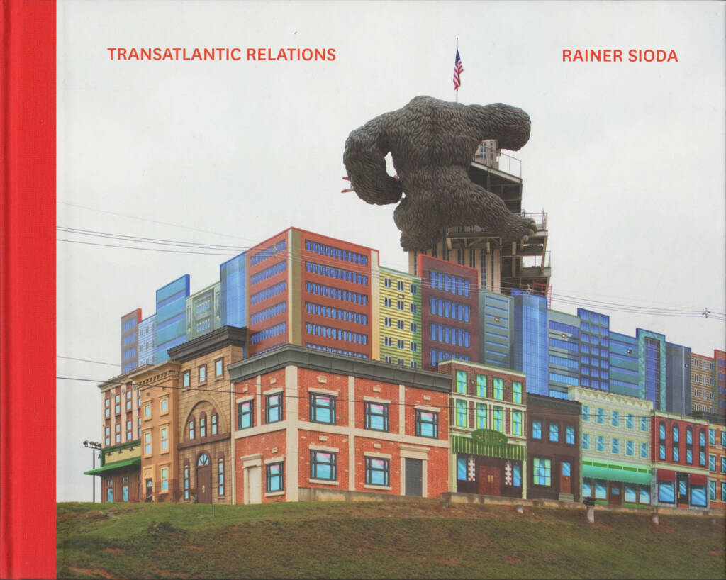 Rainer Sioda - Transatlantic Relations, Pogo Books 2014, Cover - http://josefchladek.com/book/rainer_sioda_-_transatlantic_relations, © (c) josefchladek.com (27.10.2015) 