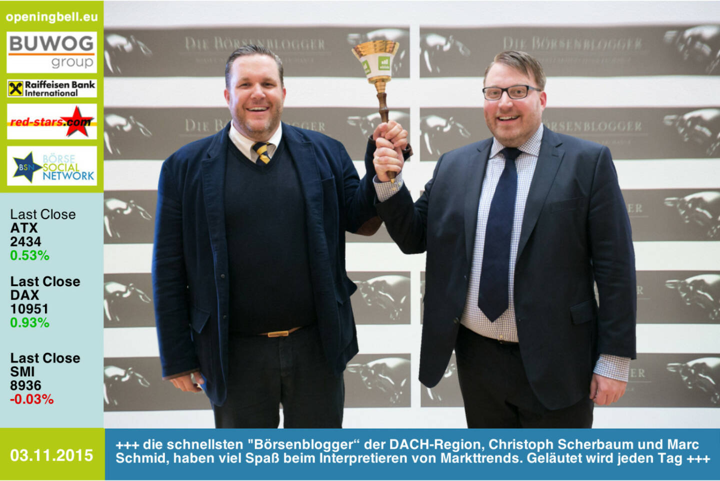 #openingbell am 3.11.: Die schnellsten Börsenblogger“ der DACH-Region,  Christoph Scherbaum und Marc Schmid, haben viel Spaß beim Interpretieren von Markttrends. Geläutet wird jeden Tag. http://dieboersenblogger.de http://www.openingbell.eu