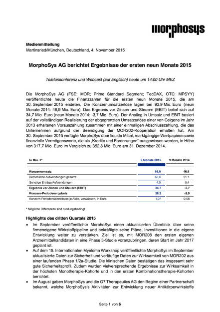 MorphoSys Ergebnisse, Seite 1/6, komplettes Dokument unter http://boerse-social.com/static/uploads/file_436_morphosys_ergebnisse.pdf (04.11.2015) 