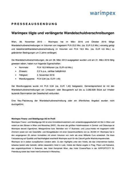 Warimpex tilgte und verlängerte Wandelschuldverschreibungen, Seite 1/2, komplettes Dokument unter http://boerse-social.com/static/uploads/file_455_warimpex_tilgte_und_verlangerte_wandelschuldverschreibungen.pdf (06.11.2015) 