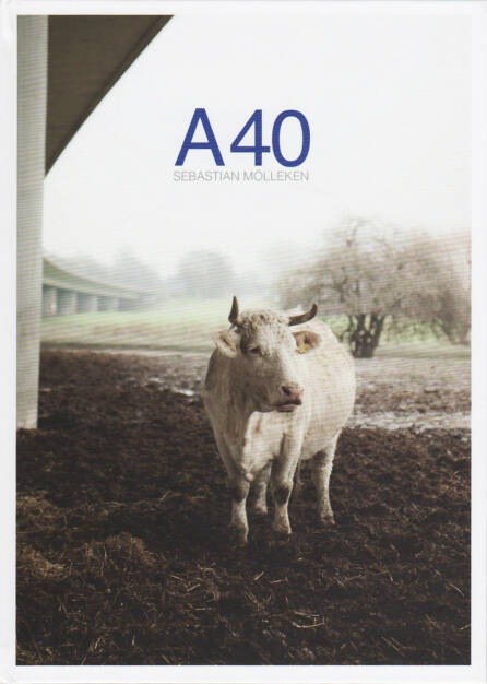 Sebastian Mölleken - A40, Verlag Kettler 2015, Cover - http://josefchladek.com/book/sebastian_molleken_-_a40, © (c) josefchladek.com (06.11.2015)