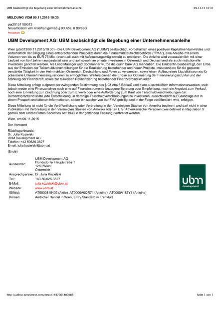 UBM beabsichtigt die Begebung einer Unternehmensanleihe, Seite 1/1, komplettes Dokument unter http://boerse-social.com/static/uploads/file_458_ubm_beabsichtigt_die_begebung_einer_unternehmensanleihe.pdf (09.11.2015) 