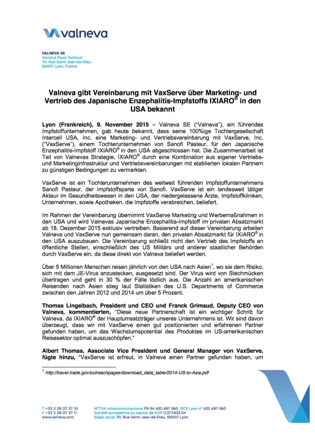 Valneva: Vereinbarung mit VaxServe, Seite 1/3, komplettes Dokument unter http://boerse-social.com/static/uploads/file_459_valneva_vereinbarung_mit_vaxserve.pdf