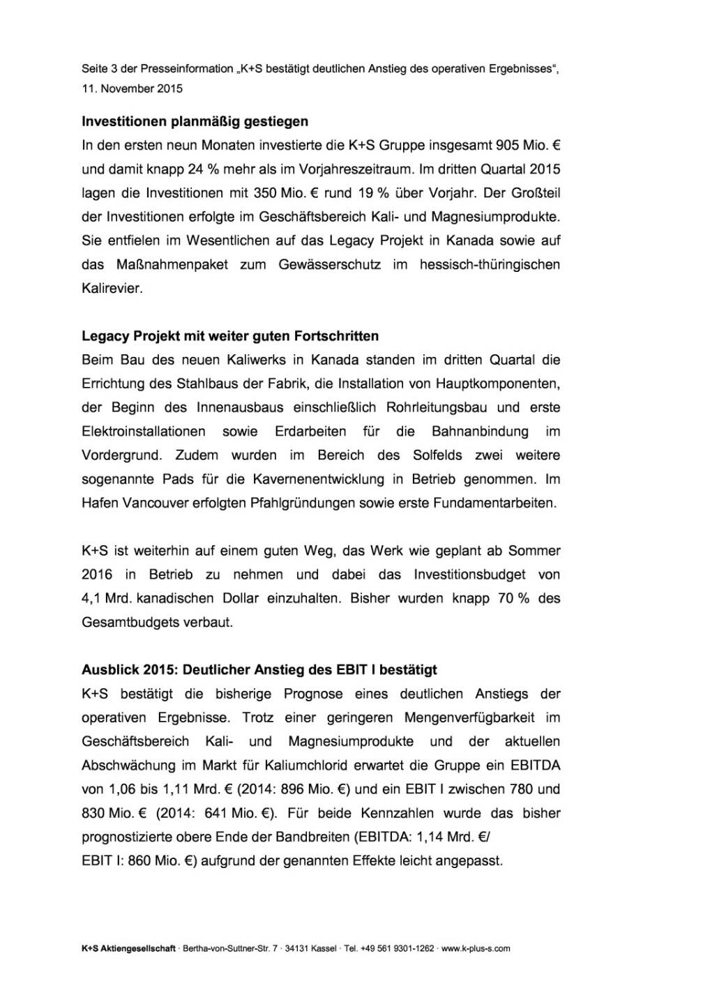 K+S: Anstieg des operativen Ergebnisses, Seite 3/8, komplettes Dokument unter http://boerse-social.com/static/uploads/file_460_ks_anstieg_des_operativen_ergebnisses.pdf