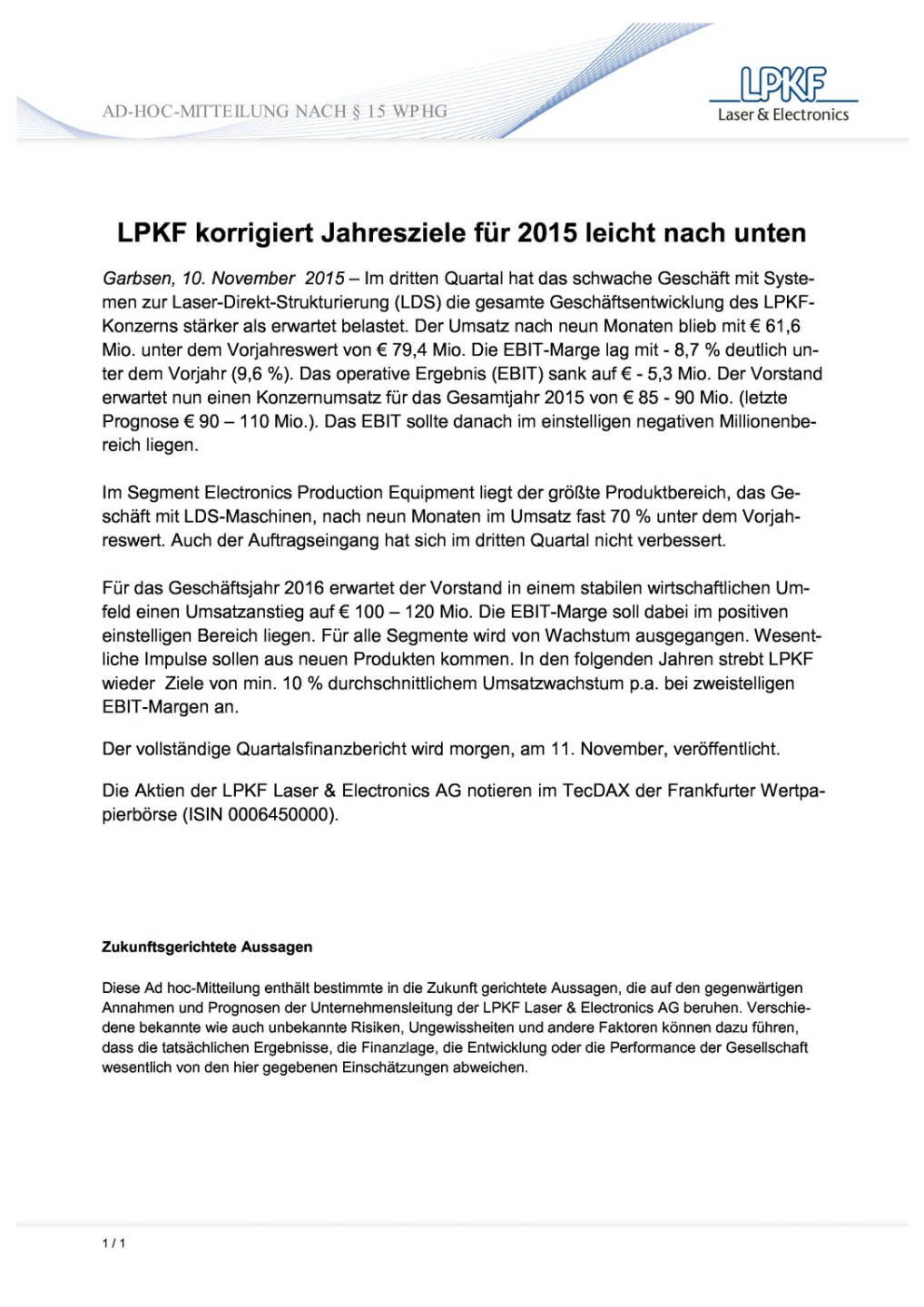 LPKF korrigiert Jahresziele für 2015 leicht nach unten, Seite 1/1, komplettes Dokument unter http://boerse-social.com/static/uploads/file_463_lpkf_korrigiert_jahresziele_für_2015_leicht_nach_unten.pdf