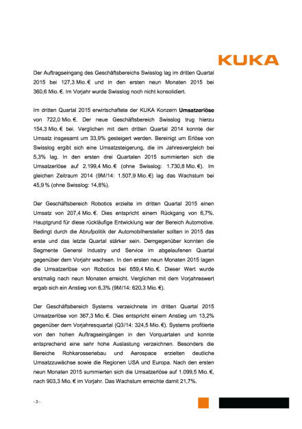 Kuka Zwischenbericht 3. Quartal 2015, Seite 3/7, komplettes Dokument unter http://boerse-social.com/static/uploads/file_461_kuka_zwischenbericht_3_quartal_2015.pdf (11.11.2015) 