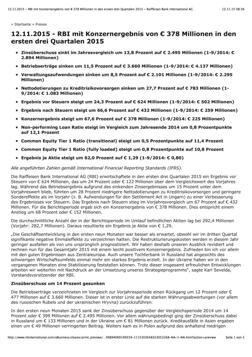 RBI mit Konzernergebnis von € 378 Millionen in den ersten drei Quartalen 2015, Seite 1/3, komplettes Dokument unter http://boerse-social.com/static/uploads/file_470_rbi_mit_konzernergebnis_von_378_millionen_in_den_ersten_drei_quartalen_2015.pdf