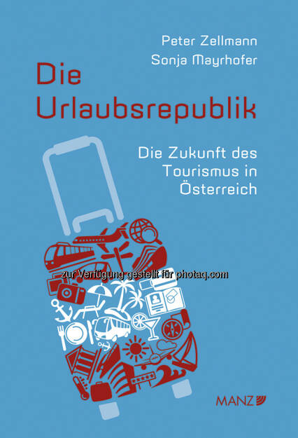 Die Urlaubsrepublik von Peter Zellmann und Sonja Mayrhofer : Renommierter Tourismusforscher zur Zukunft der Branche : Die volkswirtschaftliche Bedeutung der Freizeit- und Tourismuswirtschaft wird in Österreich dramatisch unterschätzt. Österreich ist in Europa* das Gastgeberland Nummer 1! Ein Drittel seiner Arbeitsplätze hängt von der Freizeit- und Tourismuswirtschaft zumindest indirekt ab. Peter Zellmann und Sonja Mayrhofer vom Institut für Freizeit- und Tourismusforschung in Wien analysieren in ihrem neuen Buch Die Urlaubsrepublik : Fotocredit: Manz (12.11.2015) 