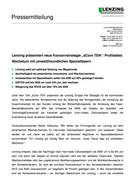 Lenzing präsentiert neue Konzernstrategie „sCore TEN, Seite 1/3, komplettes Dokument unter http://boerse-social.com/static/uploads/file_472_lenzing_prasentiert_neue_konzernstrategie_score_ten.pdf (16.11.2015) 