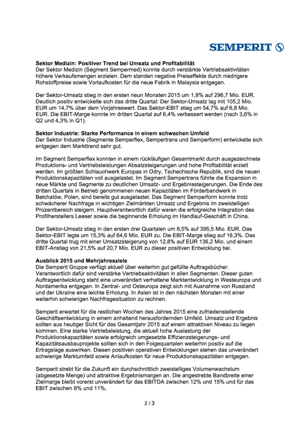 Semperit steigert Umsatz und Ergebnis nach Steuern in Q1-3 2015, Seite 2/3, komplettes Dokument unter http://boerse-social.com/static/uploads/file_475_semperit_steigert_umsatz_und_ergebnis_nach_steuern_in_q1-3_2015.pdf