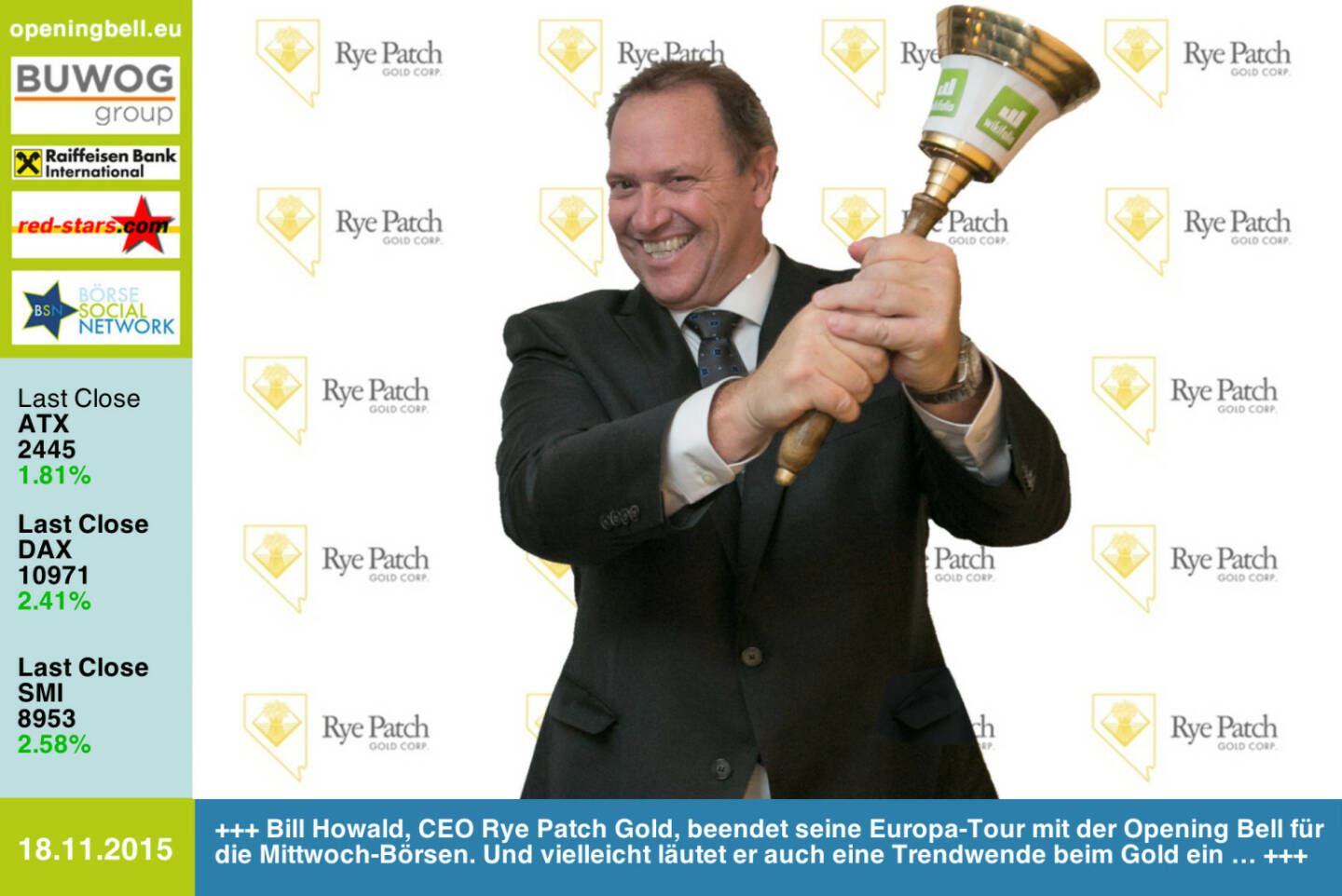 #openingbell am 18.11.: Bill Howald, CEO Rye Patch Gold, beendet seine Europa-Tour mit der Opening Bell für die Mittwoch-Börsen. Und vielleicht läutet er ja auch eine Trendwende beim Gold ein … http://ryepatchgold.com http://www.openingbell.eu 