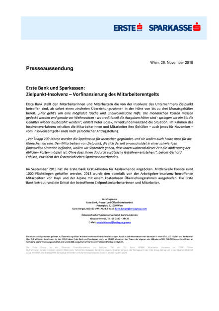 Erste Bank und Sparkassen: Zielpunkt-Insolvenz – Vorfinanzierung des Mitarbeiterentgelts, Seite 1/1, komplettes Dokument unter http://boerse-social.com/static/uploads/file_496_erste_bank_und_sparkassen_zielpunkt-insolvenz_vorfinanzierung_des_mitarbeiterentgelts.pdf (26.11.2015) 