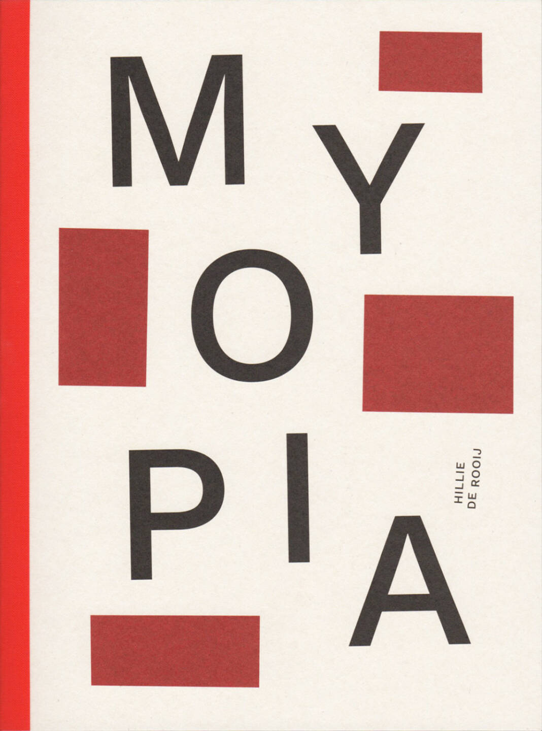 Hillie de Rooij - Myopia, The Eriskay Connection 2015, Cover - http://josefchladek.com/book/hillie_de_rooij_-_myopia