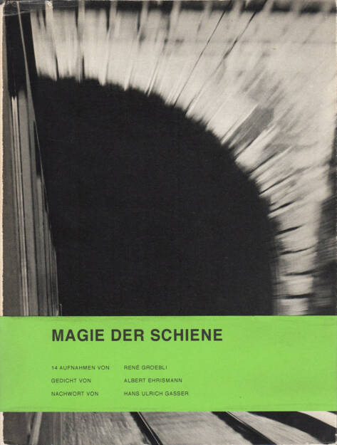 René Groebli - Magie der Schiene, Kubus-Verlag 1949, Cover - http://josefchladek.com/book/rene_groebli_-_magie_der_schiene, © (c) josefchladek.com (29.11.2015) 